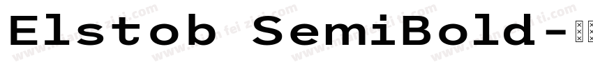 Elstob SemiBold字体转换